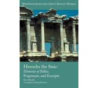 [(Hierocles the Stoic: Elements of Ethics, Fragments, and Excerpts)] [Author: Ilaria Ramelli] published on (September, 2009)