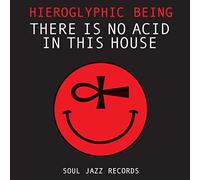 Hieroglyphic Being - There Is No Acid In This House [VINYL]