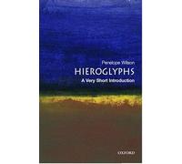 Hieroglyphs : A Very Short Introduction