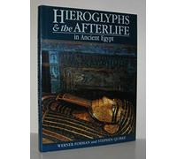 Hieroglyphs and the Afterlife in Ancient Egypt