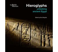 Hieroglyphs : unlocking ancient Egypt