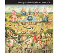 Hieronymus Bosch Masterpieces of Art