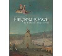 Hieronymus Bosch, Painter and Draughtsman: Catalogue Raisonne: Catalogue Raisonné (Agrarian Studies)