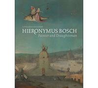 Hieronymus Bosch, Painter and Draughtsman: Catalogue Raisonne: Catalogue Raisonné (Agrarian Studies)