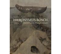Hieronymus Bosch, Painter and Draughtsman: Technical Studies (Mercatorfonds (Yale))