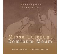 Siglo De Oro; Patrick Allies - Hieronymus Praetorius: Missa Tulerunt Dominum Meum