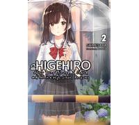 Higehiro: After Being Rejected, I Shaved and Took in a High School Runaway, Vol. 2 (light novel)