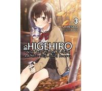 booota - Higehiro: After Being Rejected, I Shaved and Took in a High School Runaway, Vol. 3 (light novel): Volume 3 (AFTER REJECTED & HIGH SCHOOL RUNAWAY NOVEL SC)