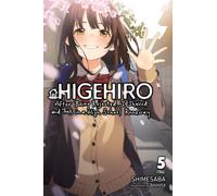 Higehiro: After Being Rejected, I Shaved and Took in a High School Runaway, Vol. 5 (light novel)