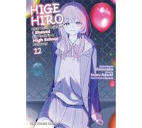 Higehiro Volume 12 After Being Rejected, I Shaved and Took in a High School Runaway (Higehiro Series)