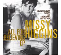 Higgins, Missy - All For Believing [Us Import]