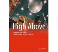 High Above: The untold story of Astra, Europe's leading satellite company