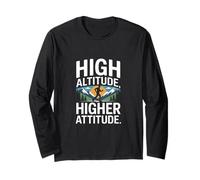 High Altitude Higher Attitude Mountain Lover Long Sleeve T-Shirt