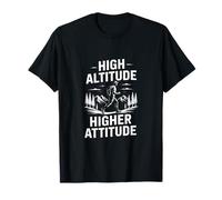 High Altitude Higher Attitude Mountain Lover T-Shirt