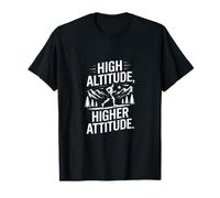 High Altitude Higher Attitude Mountain Lover T-Shirt