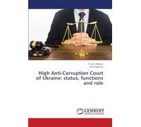 High Anti-Corruption Court of Ukraine: status, functions and role
