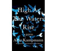 High as the Waters Rise: A Novel