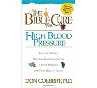 HIGH BLOOD PRESSURE (New Bible Cure (Siloam)) (Bible Cure Series)