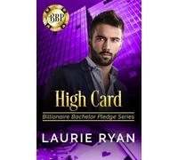High Card: A second chances romance: 2 (Billionaire Bachelor Pledge)