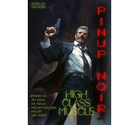 High Class Muscle: 68 (Raconteur Press Anthologies)