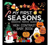 High Contrast Baby Book - Seasons: My First Seasons For Newborn, Babies, Infants High Contrast Baby Book of Seasons Black and White Baby Book (High Contrast Baby Book for Babies)