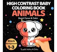 High Contrast Coloring Book - Animals: Black Background Pages to Boost Focus & Calm For Toddlers Ages 1-3