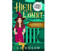 High Court: A Large Print Mistaken Identity Paranormal Mystery: 10 (Brookhaven Cozy Mysteries)