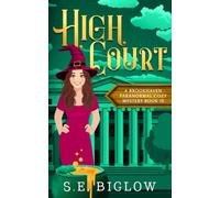 High Court: A Mistaken Identity Paranormal Mystery: 10 (Brookhaven Cozy Mysteries)