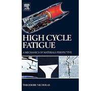 High Cycle Fatigue: A Mechanics of Materials Perspective