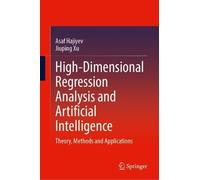 High-Dimensional Regression Analysis and Artificial Intelligence: Theory, Methods and Applications