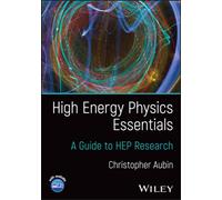 High Energy Physics Essentials : A Guide to HEP Research