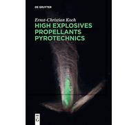 High Explosives, Propellants, Pyrotechnics – De Gruyter