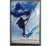 High Exposure: An Enduring Passion for Everest and Unforgiving Places