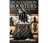 High Fashion Boosters: A Tale of Elegance & Deception