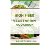 HIGH FIBER VEGETARIAN COOKBOOK