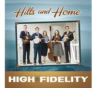 High Fidelity - Hills And Home