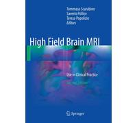 High Field Brain MRI : Use in Clinical Practice