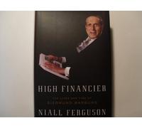 High Financier: The Lives and Times of Siegmund Warburg