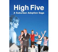 High Five: A Suburban Adoption Saga