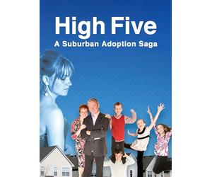 High Five: A Suburban Adoption Saga