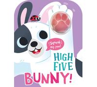 High Five Bunny! A count-and-squeak book.
