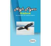 High Flyers Notebook: For the visionary people