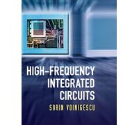 High-Frequency Integrated Circuits (The Cambridge RF and Microwave Engineering Series)
