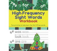 High-Frequency Sight Words Workbook: Fun Dinosaur-themed Activities using the 45 Reception Key Words, Ages 4 and 5