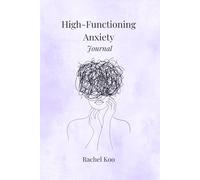 High Functioning Anxiety Journal