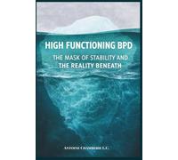 High Functioning BPD: The Mask of Stability and the Reality Beneath