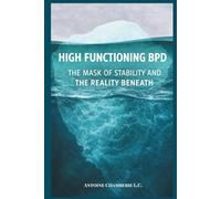 High Functioning BPD: The Mask of Stability and the Reality Beneath