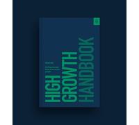 High Growth Handbook: Scaling Startups from 10 to 10,000 People