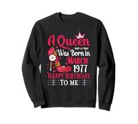 High Heel A Queen Was Born In March 1977 49th Birthday Women Sweatshirt