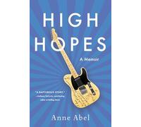 High Hopes: A Memoir: Bruce Springsteen and Me - A Memoir